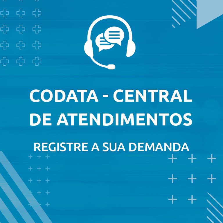 Codata lança Central de Atendimentos aos usuários e clientes ok Codata lança Central de Atendimentos aos usuários e clientes ok