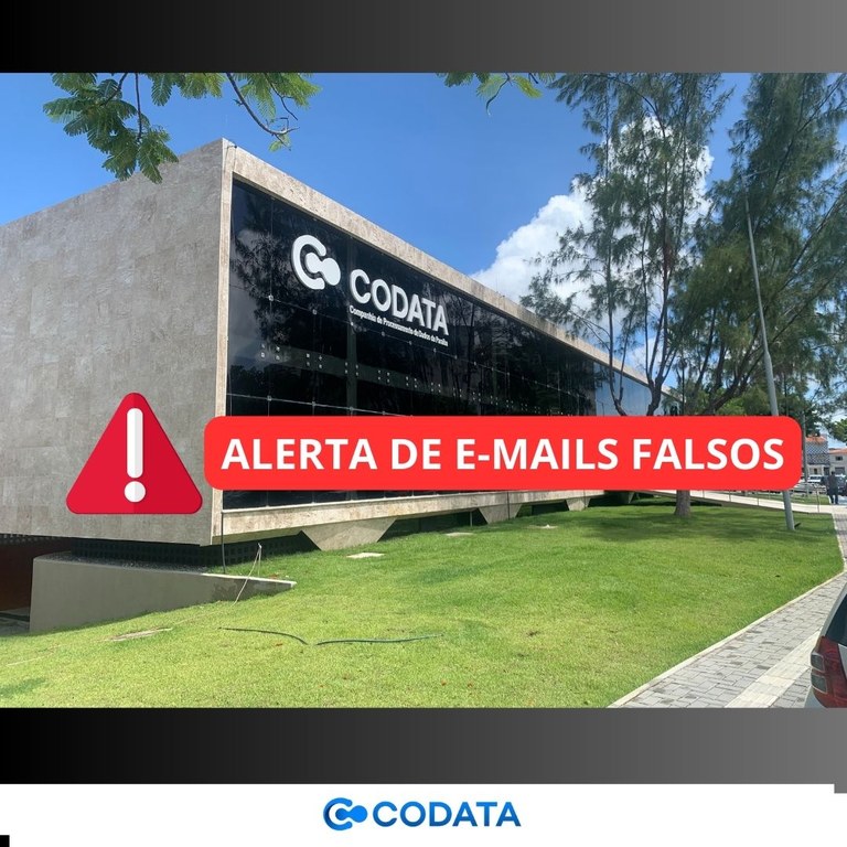 NOTA DE ESCLARECIMENTO – CODATA alerta sobre envio de e-mails falsos em nome da Companhia NOTA DE ESCLARECIMENTO – CODATA alerta sobre envio de e-mails falsos em nome da Companhia